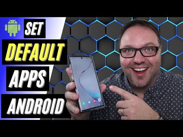 How to Change Default App Settings on Android