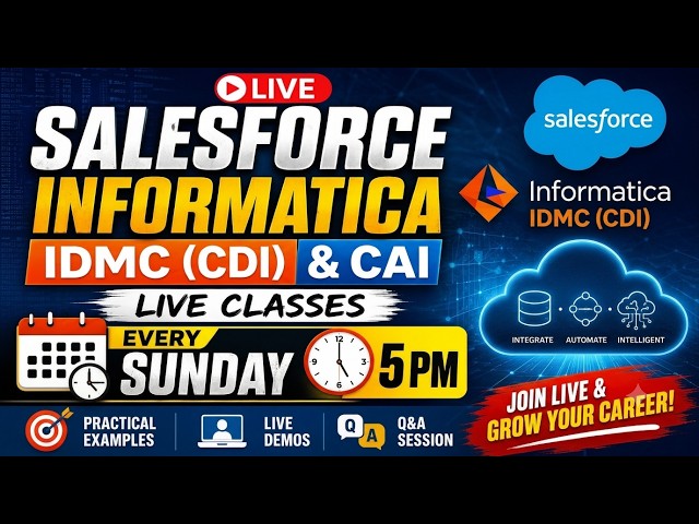 Salesforce & Informatica IDMC Live Training | CDI + CAI | Real-Time Practical Demo