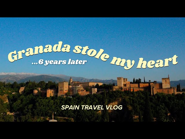 I finally visited Granada, Spain… 6 years after I was supposed to live here