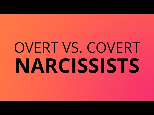 Overt vs Covert Narcissists