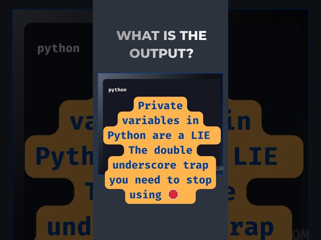 Stop using __ to make Python variables private! #pythoninterviewquestions #pythonprogramming