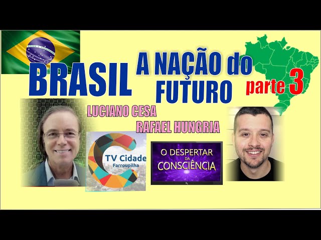 Brazil the Nation of the Future with Luciano Cesa and Rafael Hungria - Part 3