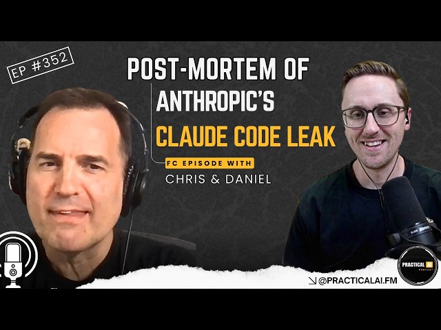 Post-Mortem of Anthropic's Claude Code Leak |Episode #352|
