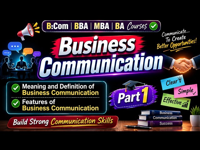 Business Communication Explained 🔥 | Meaning, Definition & Features | Part 1