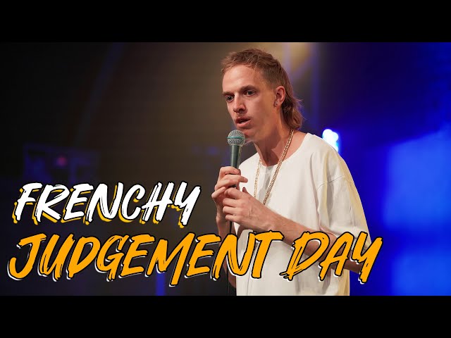 Frenchy - Judgement Day (Full Special)