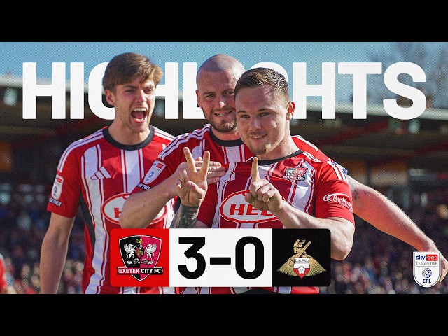 HIGHLIGHTS: Exeter City 3 Doncaster Rovers 0 (6/4/26) EFL Sky Bet League One