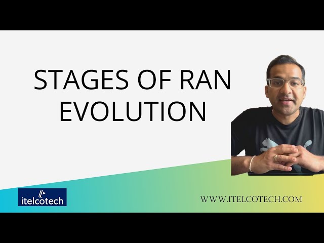 Stages of RAN evolution - Part of 5G Course - Link is in description