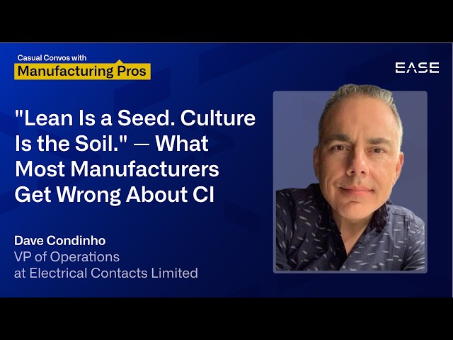 "Lean Is a Seed. Culture Is the Soil." — What Most Manufacturers Get Wrong About CI