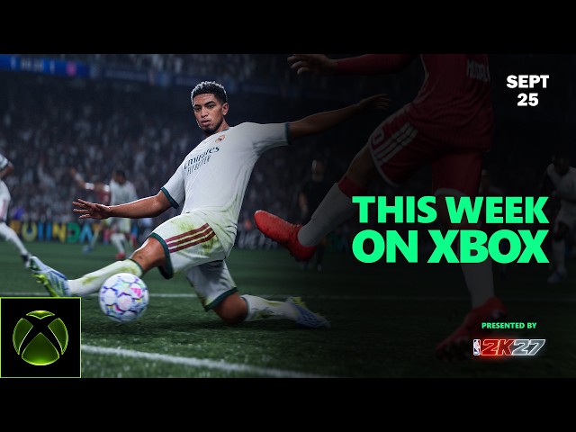 EA SPORTS FC™ 27 Has Arrived | This Week on XBOX