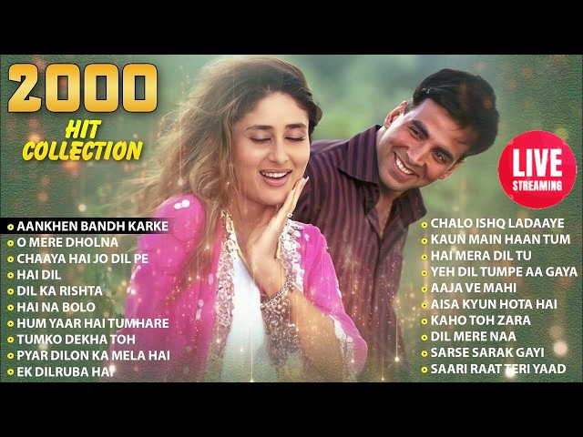 #live🔴2000s Hit Collection | Aankhen Bandh Karke,O Mere Dholna,Chaya Hai Jo Dil Pe,Dil Ka Rishta