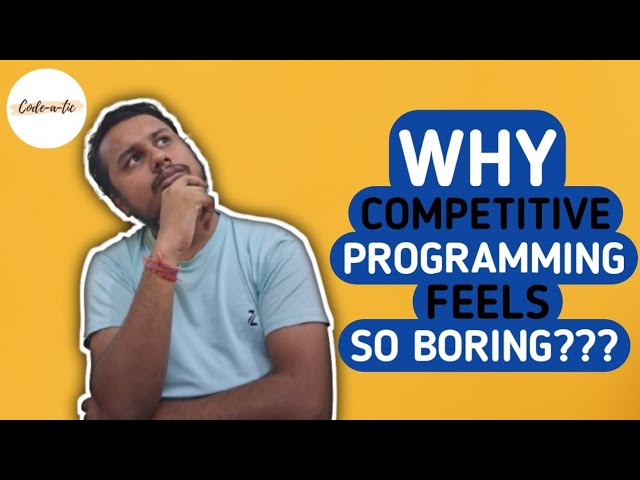 Why Competitive Programming Feels Boring??? | CP is Useless? | Development is better than CP?