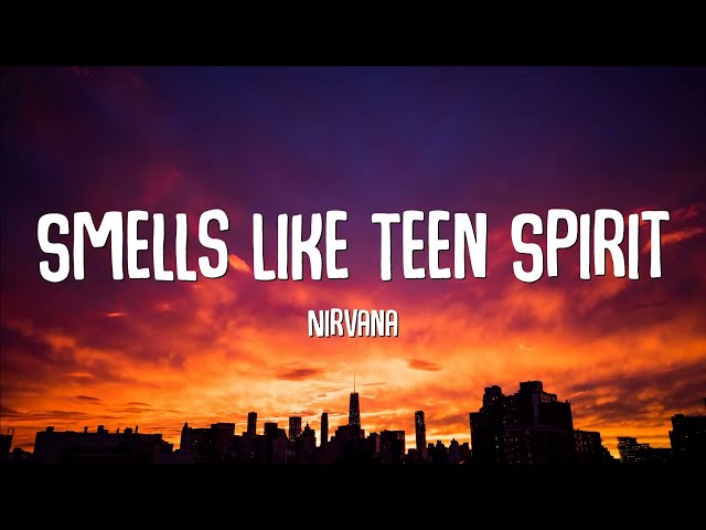 Nirvana - Smells Like Teen Spirit (Lyrics)