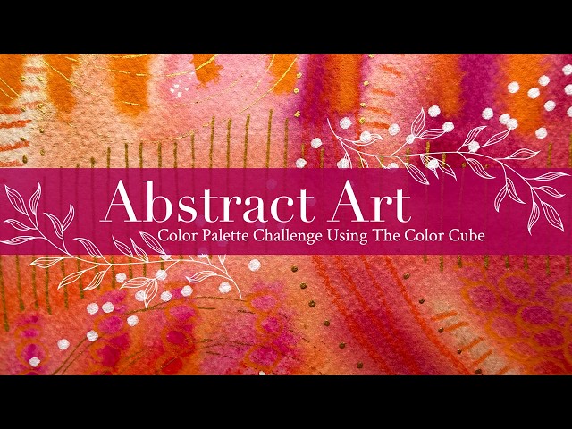 Abstract Art Color Palette Challenge Using The Color Cube