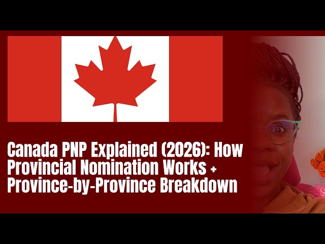 Canada PNP Explained (2026): How Provincial Nomination Works + Province-by-Province Breakdown
