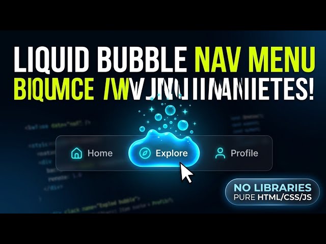 How to Create a Liquid Bubble Navigation Menu with HTML, CSS & JavaScript