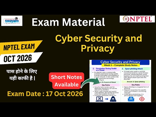 NPTEL Cyber Security and Privacy July-Oct 2026 Exam Material | All 12 Weeks Short Notes +  Solutions