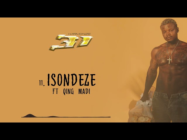 Harmonize Ft Qing Madi - Isondeze (Official Audio)