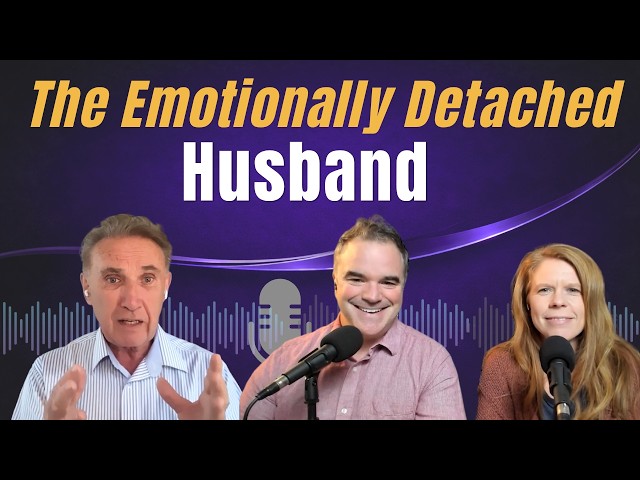 The Emotionally Detached Husband: Why Emotions Feel Dangerous #marriagehelp #marriagecounseling