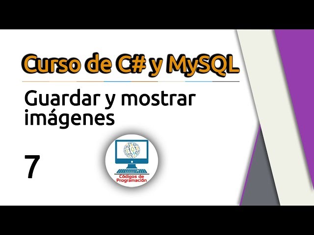 7. Guardar y mostrar imágenes (PictureBox y OpenFileDialog) con C# y MySQL