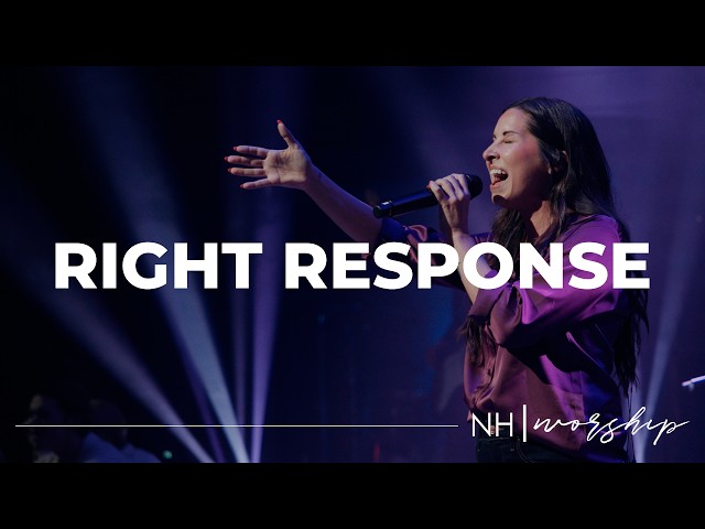 NH Worship - Right Response