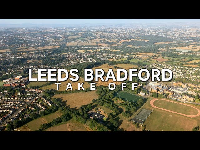 TAKE OFF FROM LEEDS BRADFORD AIRPORT 2026 4K ✈️ 