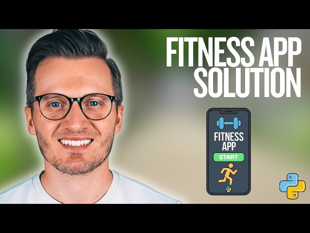 Python Day 98: Fitness App Project Solution Step by Step!
