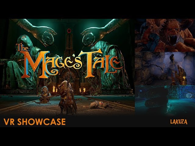 VR Showcase:  The Mage's Tale