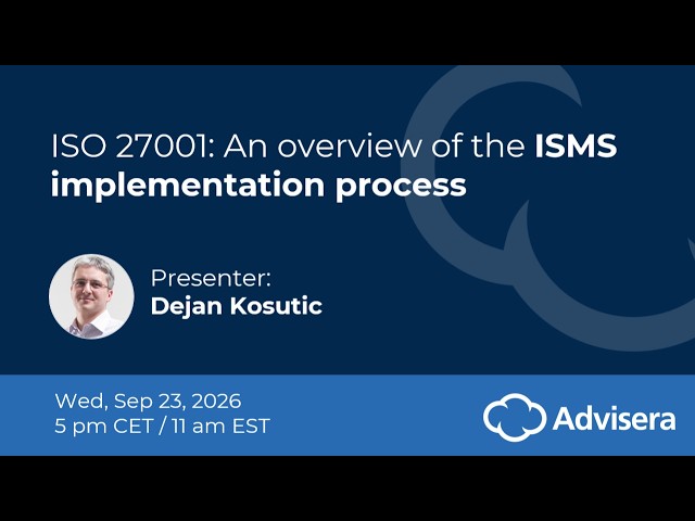 ISO 27001: An overview of ISMS implementation process [live webinar]