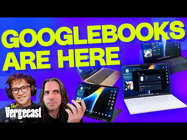 Googlebook is a laptop for Android users | The Vergecast