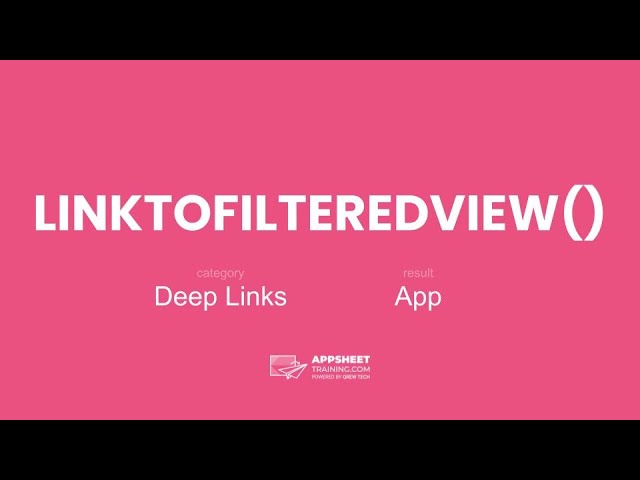 AppSheet LINKTOFILTEREDVIEW() Expression