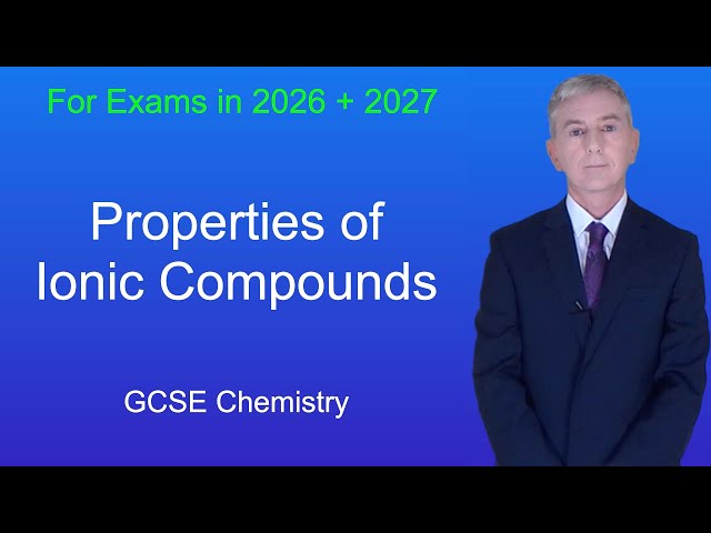 GCSE Chemistry Revision "Properties of Ionic Compounds"