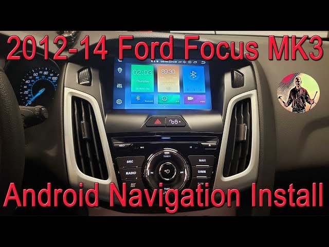MK3 2012-14 Focus Android Navigation Stereo Installation and Overview