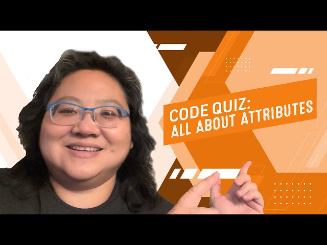 Coding for Beginners: Code Quiz #3—All About Attributes