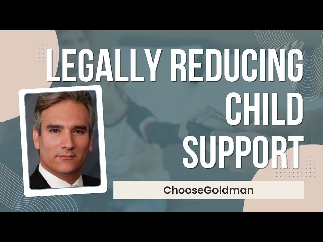 How Can You Reduce Your Child Support Payments Legally?