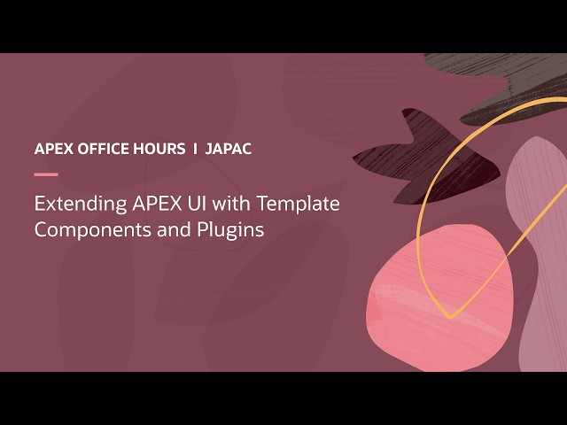 Extending APEX UI with Template Components and Plugins