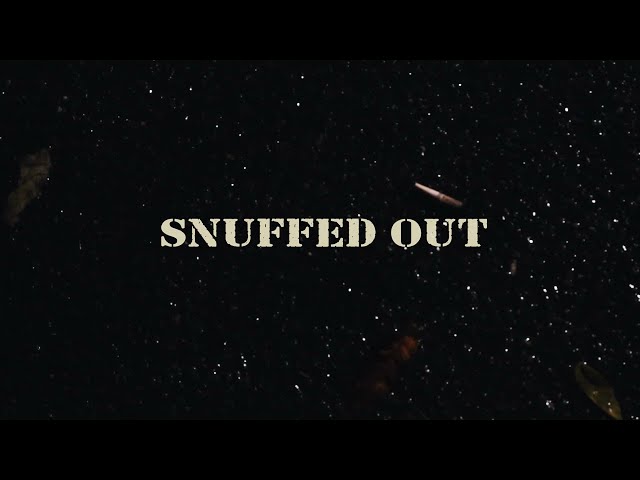 Snuffed Out - A Short Film