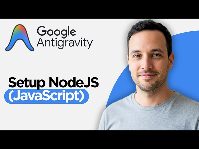 How to Setup NodeJS JavaScript in Google Antigravity IDE (2026 Full Guide)