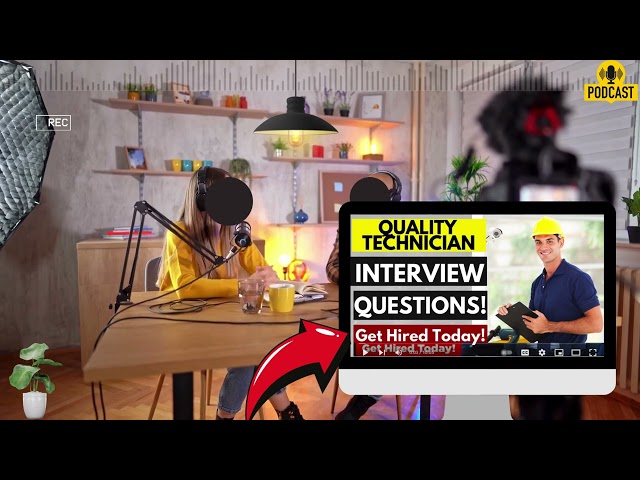 Quality Technician Interview Questions and Answers | Proven Strategy To Quality Technician Interview