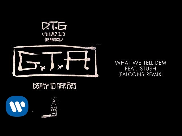 GTA & Wiwek - What We Tell Dem Feat. Stush (Falcons Remix)