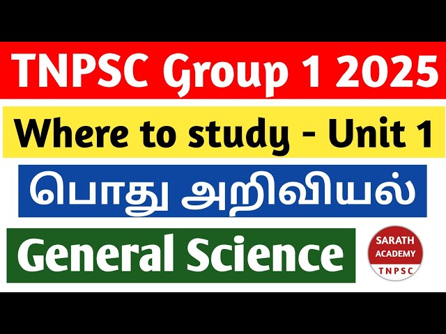 TNPSC Group 1 2025 Unit 1 - Where to Study General Science | SARATH ACADEMY TNPSC