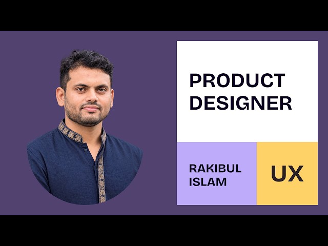 Senior Product Designer for B2B SaaS — Meet Rakib