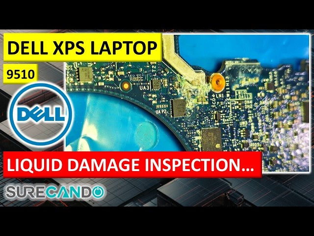 Dell XPS 15 9510 Liquid Damage Teardown – The Damage Report