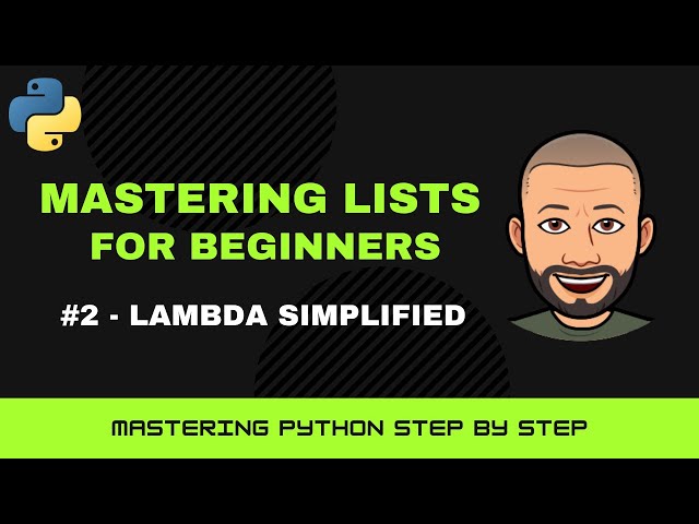Python Lists Masterclass for Beginners – #2 Lambda Functions Made Easy