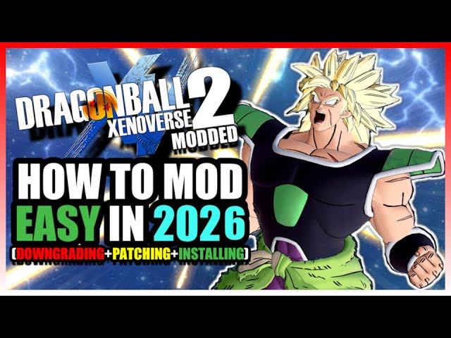 HOW TO MOD XENOVERSE 2 IN 2026 IN 9 MINUTES (SUPER EASY)