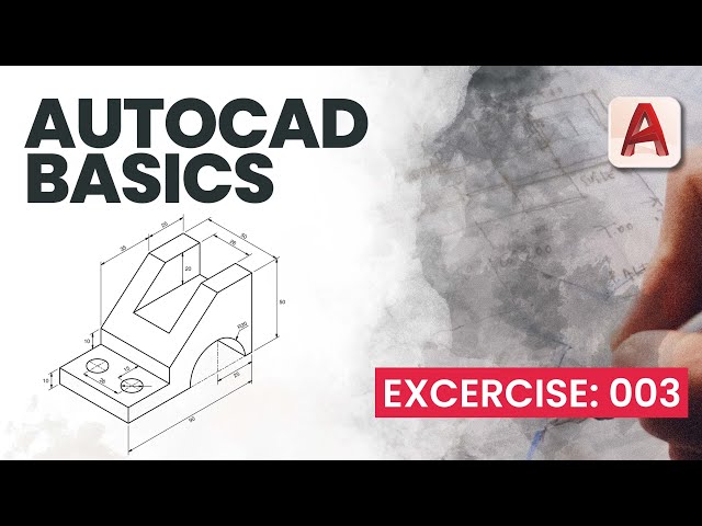 AutoCAD 2022 | AutoCAD Basics | For Absolute Beginners  | Orthogonal Drawing | Exercise 003