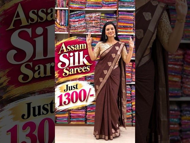Assam Silk Sarees Just ₹1,300/- 😍 | She Needs Saree World