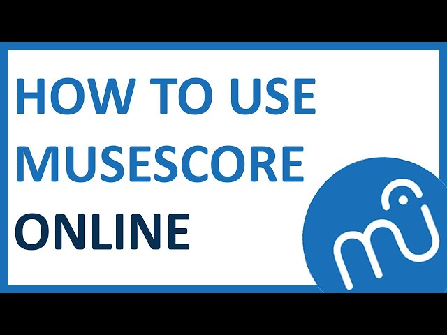 How To Use MUSESCORE Online for any device