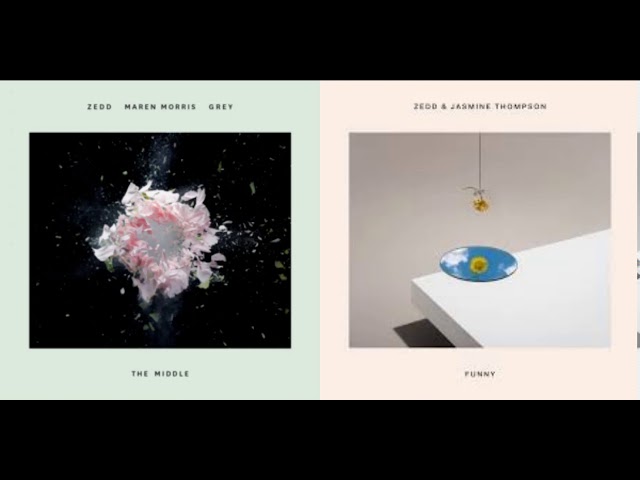 Zedd & Jasmine Thompson & Maren Morris & Grey - Funny / The Middle (Mashup)