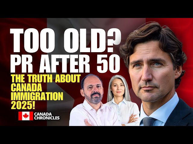 TOO OLD for Canada PR? 🇨🇦 The TRUTH About Immigration After 50 (2025 Update!)