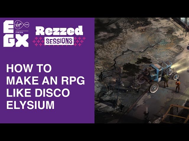How to make an RPG like Disco Elysium | Rezzed sessions | EGX 2019